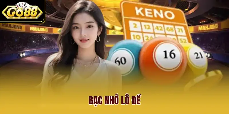 bạc nhớ lô đề