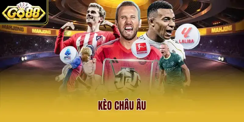 Kèo Châu Âu